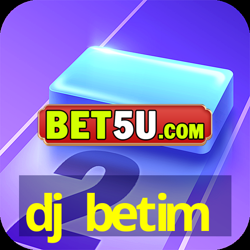 dj betim